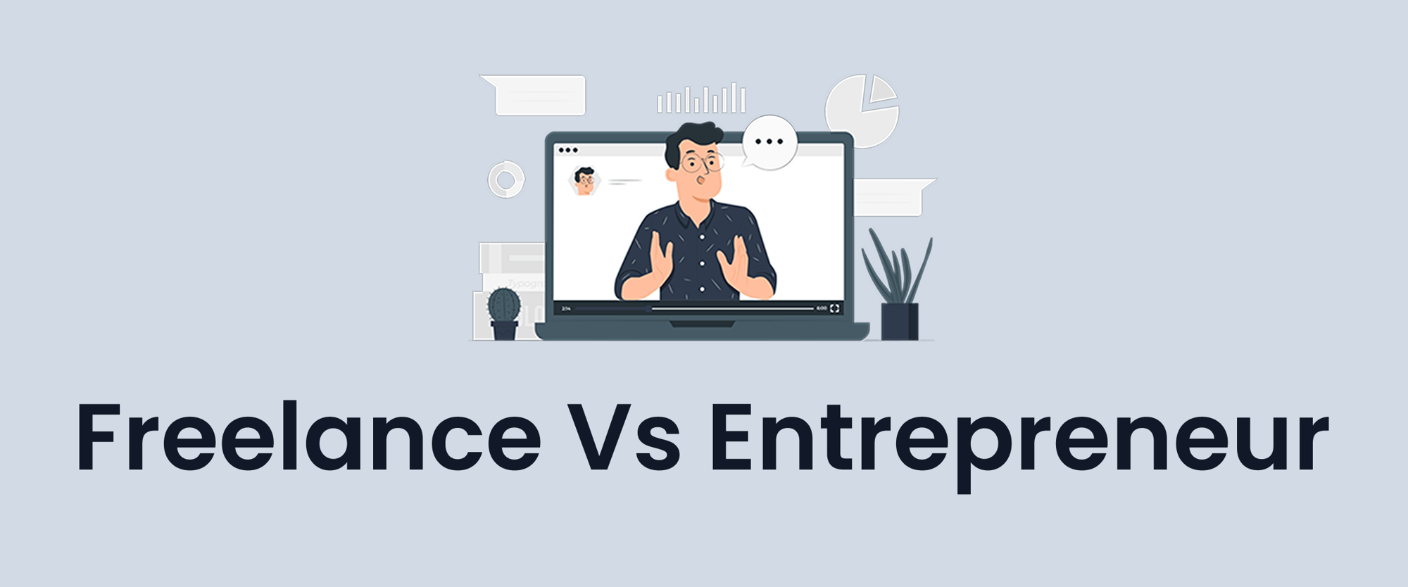 Freelance vs Entrepreneur