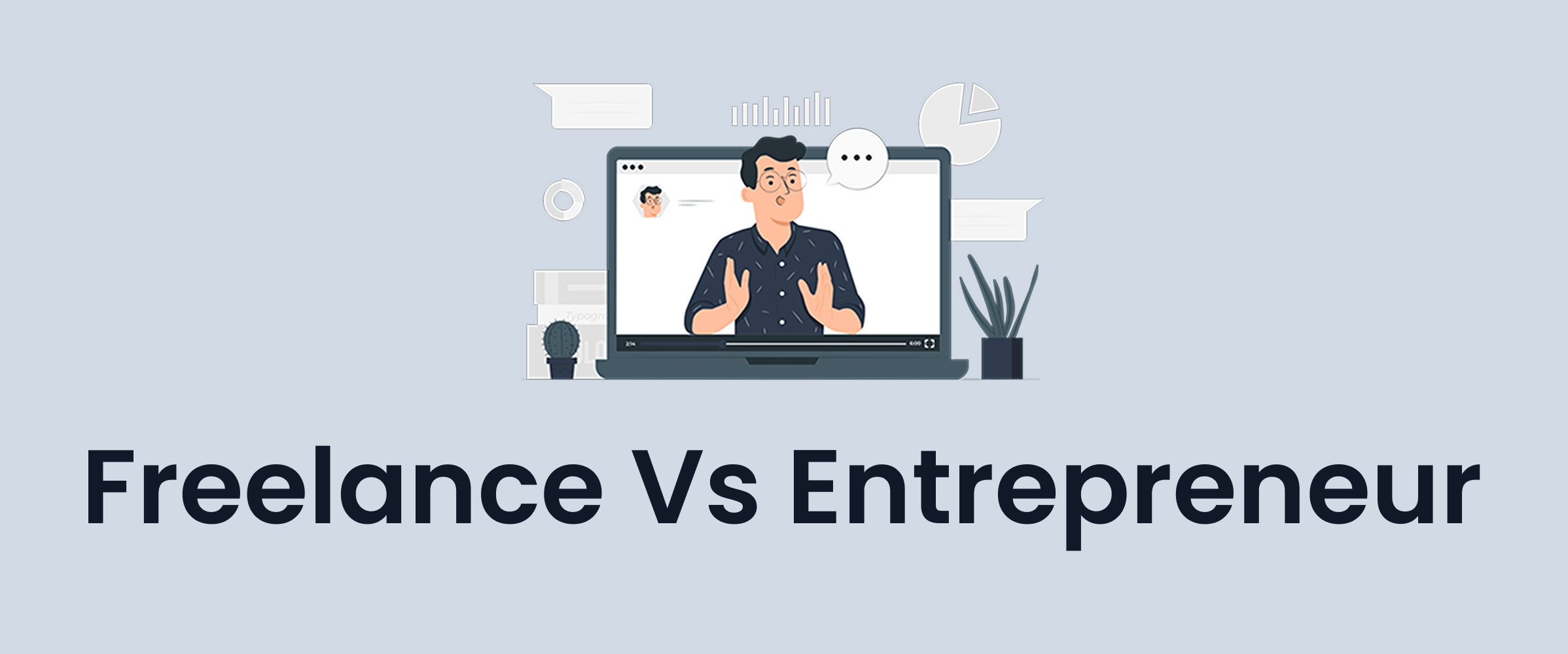 Freelance vs Entrepreneur